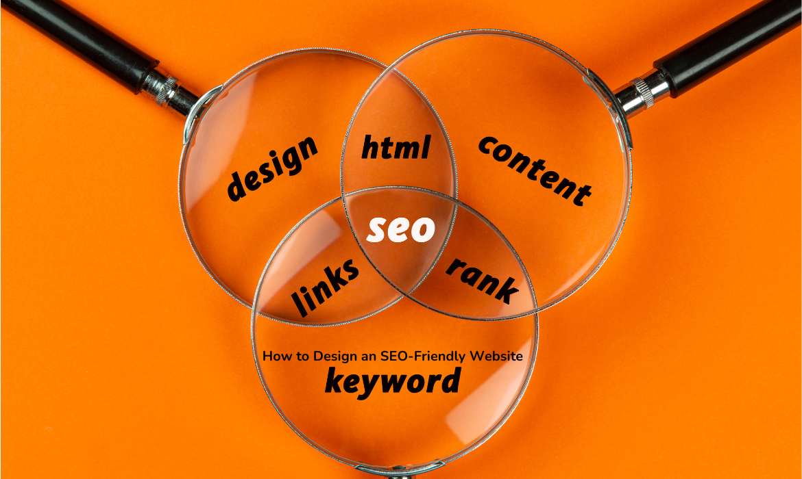 Design an SEO-Friendly Website