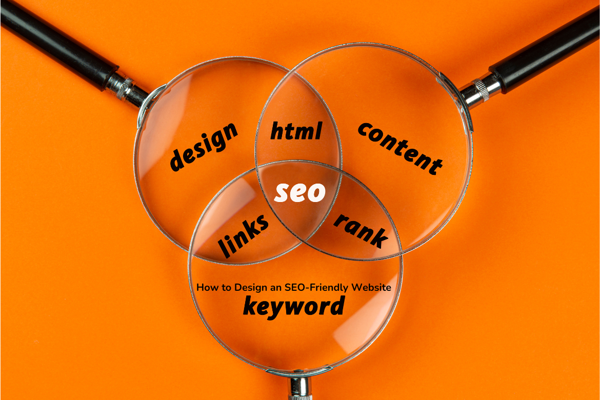 Design an SEO-Friendly Website