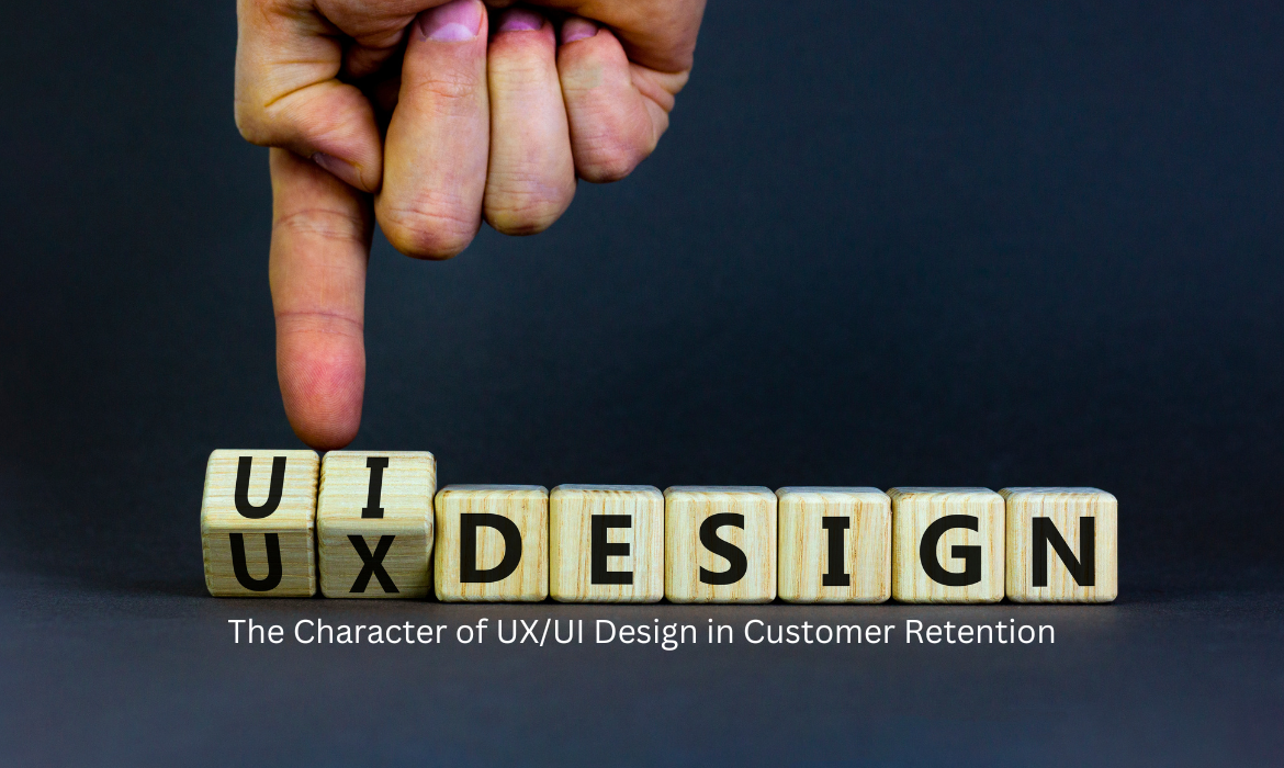 UX/UI Design in Customer Retention