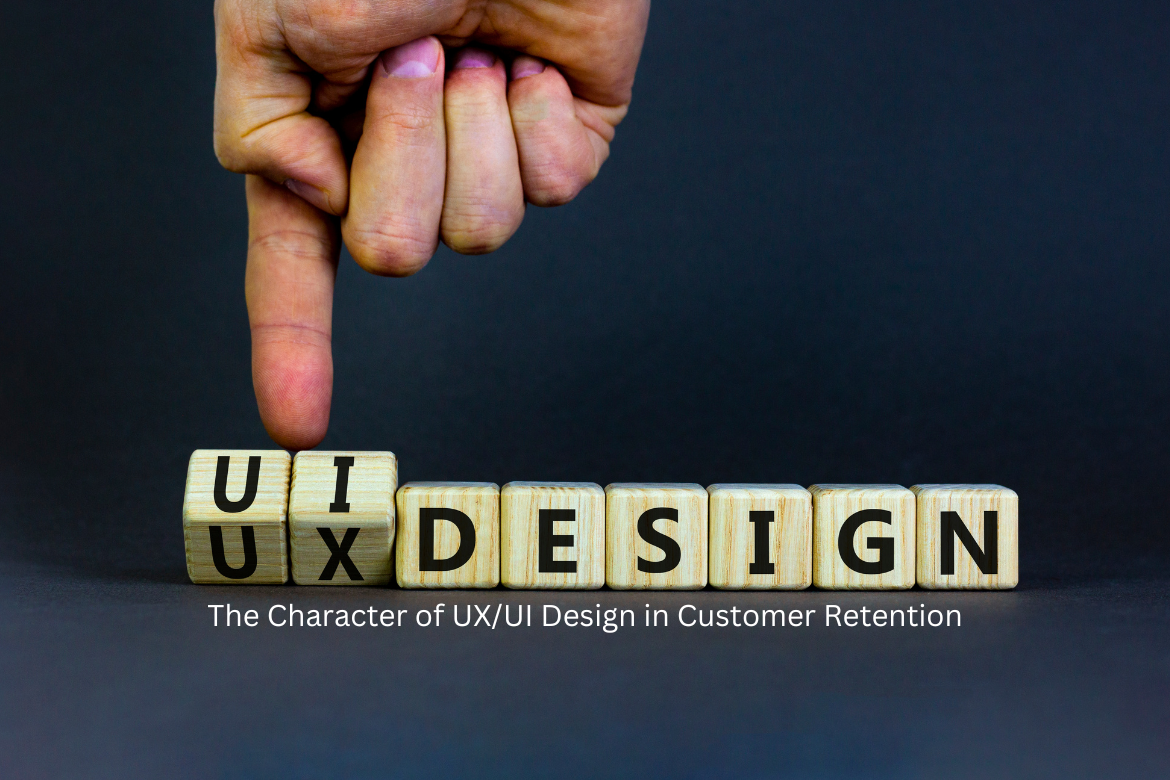 UX/UI Design in Customer Retention