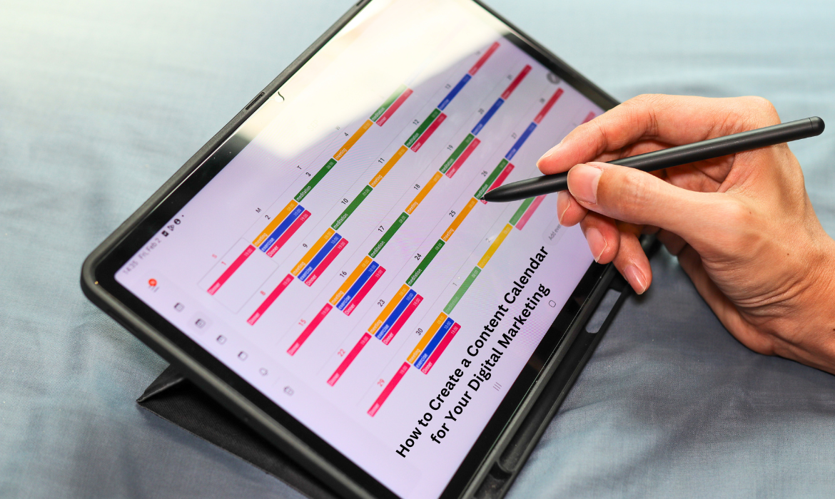 How to Create a Content Calendar for Your Digital Marketing