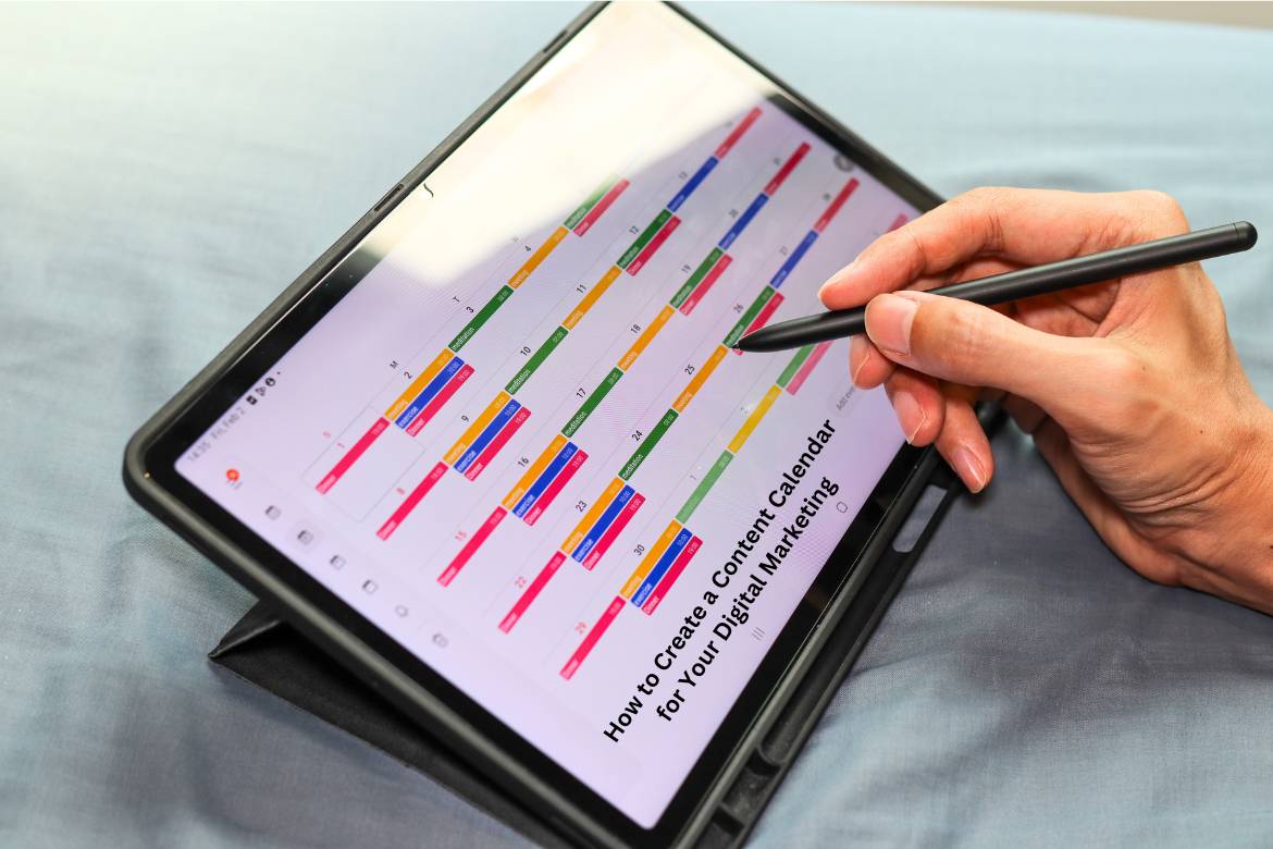 How to Create a Content Calendar for Your Digital Marketing
