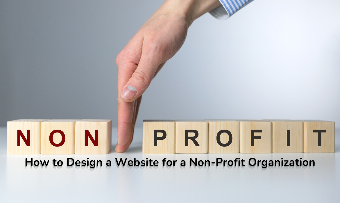 How to Design a Website for a Non-Profit Organization