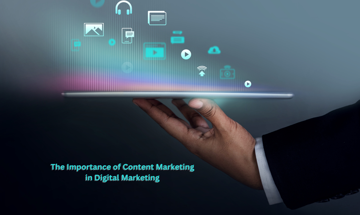 The Importance of Content Marketing in Digital Marketing