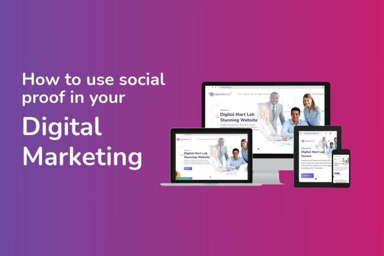Social Proof in Digital Marketing | Digital Mart Lab LLC USA
