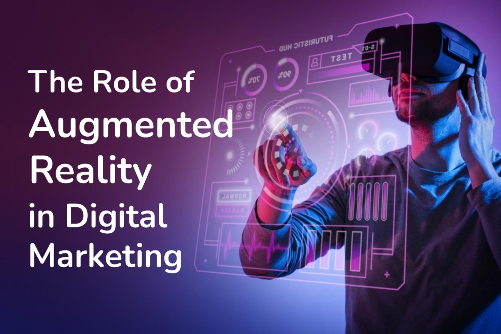 The Role of Augmented Reality in Digital Marketing