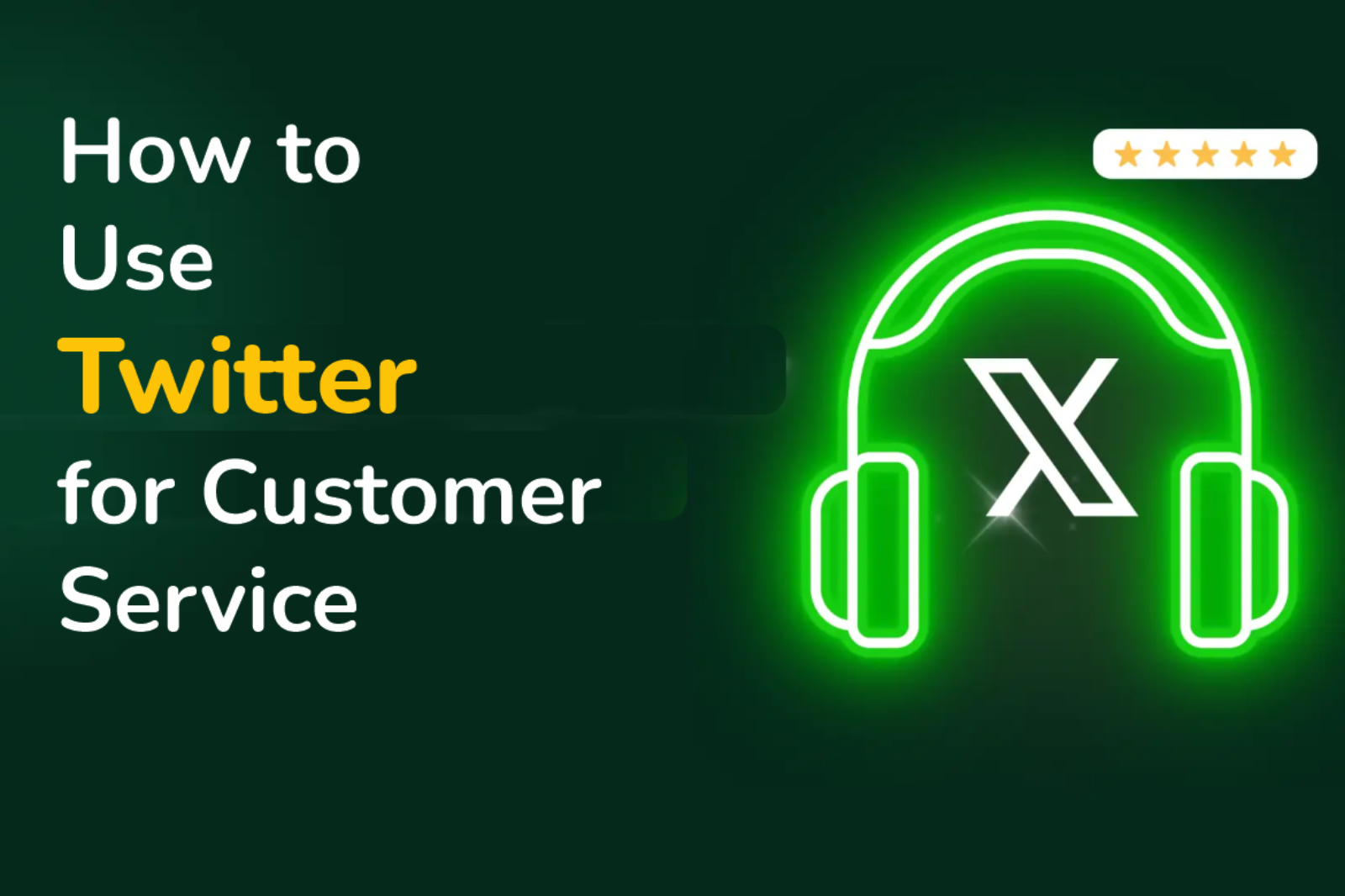 Twitter for Customer Service