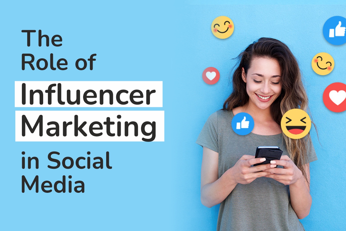 Role of Influencer Marketing in Boosting Social Media