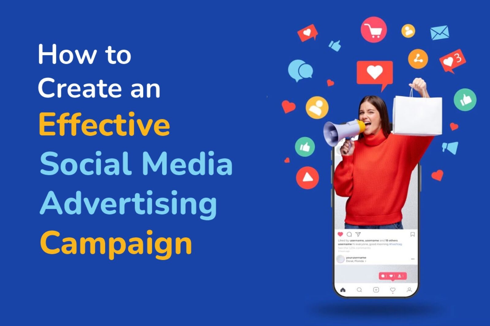 How to Create an Effective Social Media Advertising Campaign