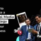 How to Create a Social Media Strategy for Your Business