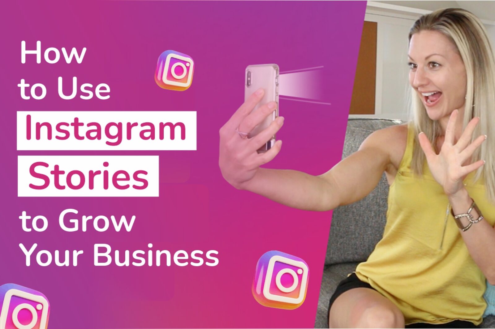 How to Use Instagram Stories to Grow Your Business Effectively