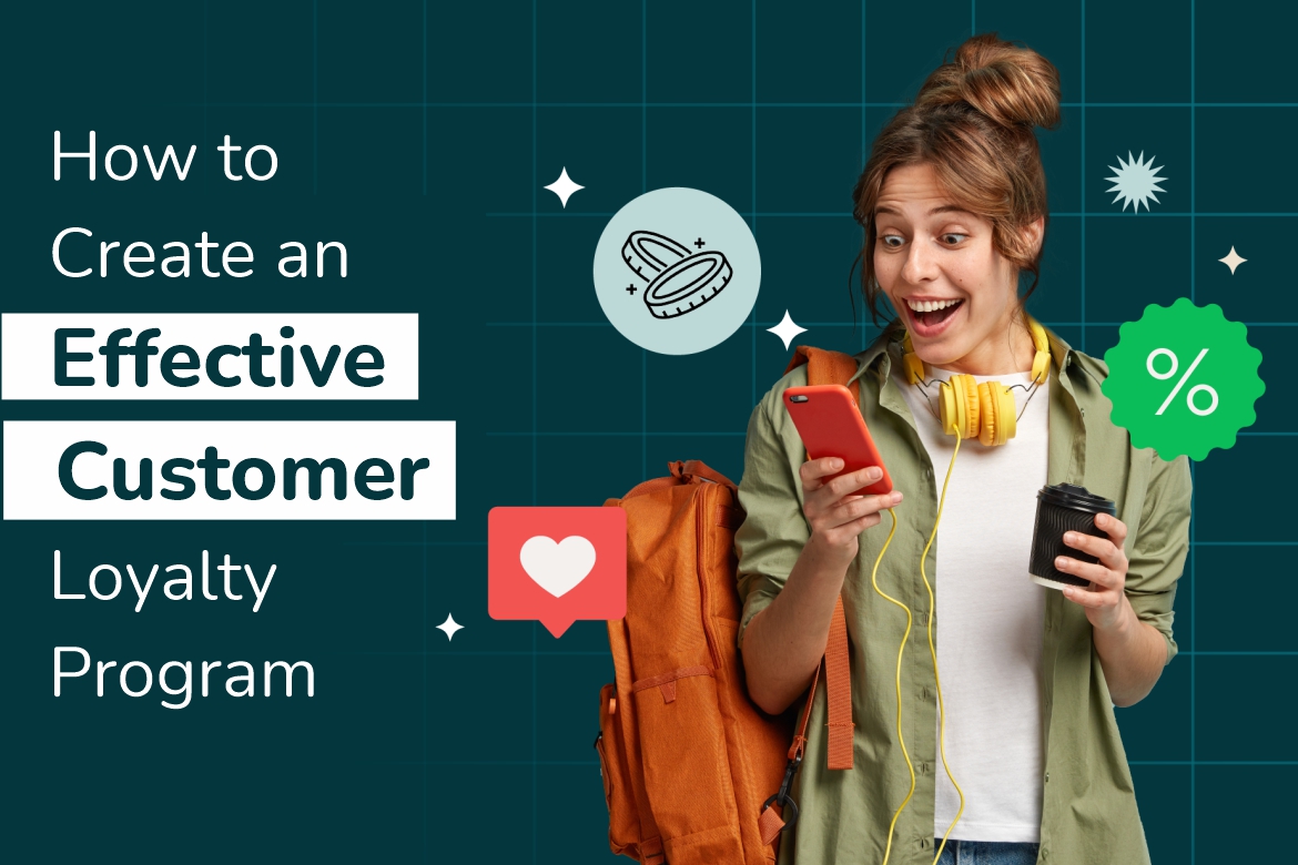 How to Build a Powerful Customer Loyalty Program