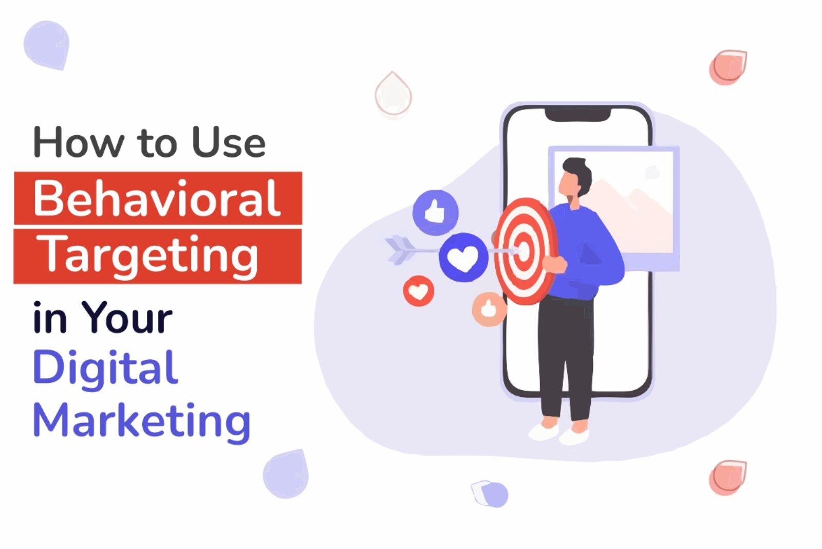 Behavioral Targeting in Digital Marketing