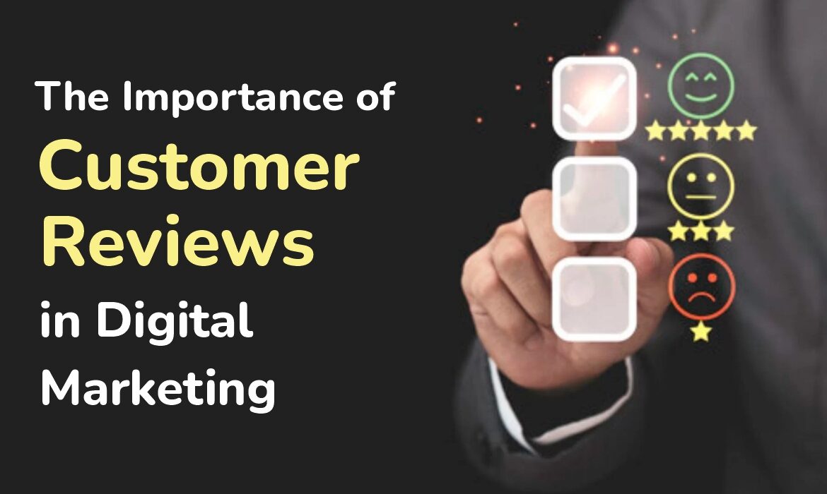 Customer Reviews in Digital Marketing