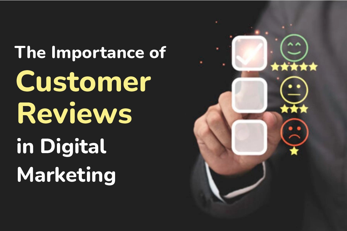 Customer Reviews in Digital Marketing