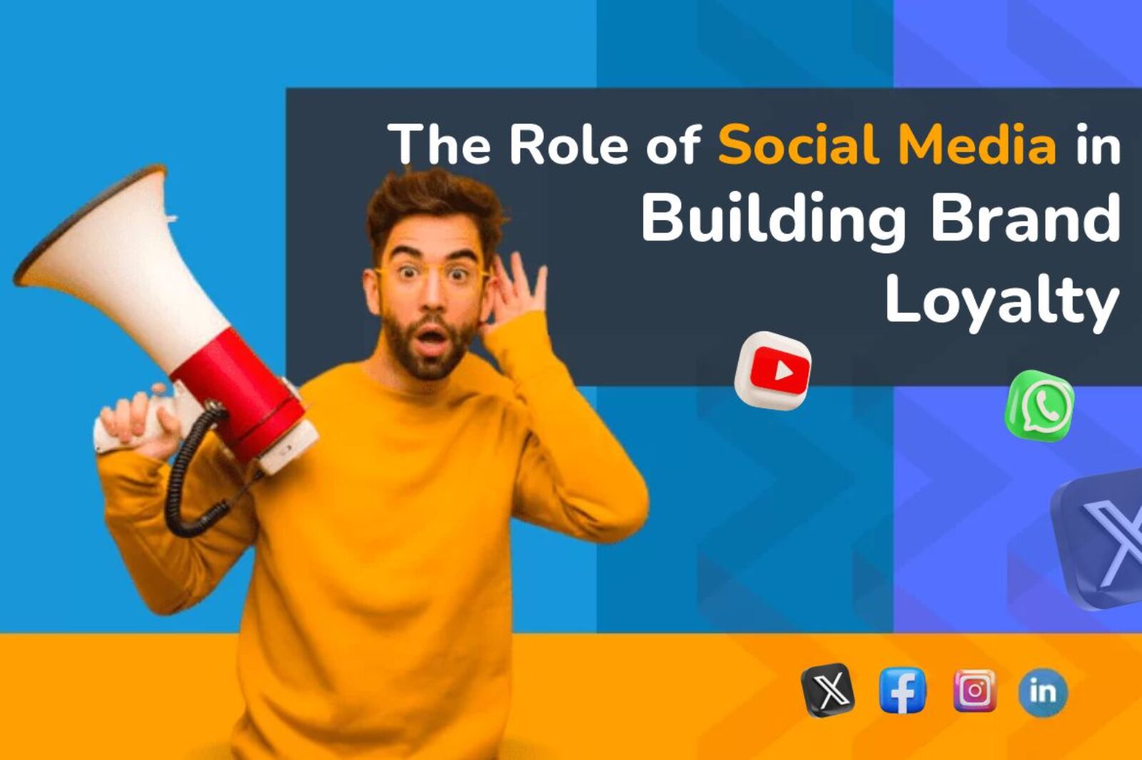 The Role of Social Media in Building Brand Loyalty